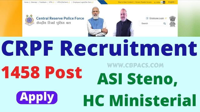 CRPF Head Constable Ministerial and ASI Stenographer Recruitment 2023