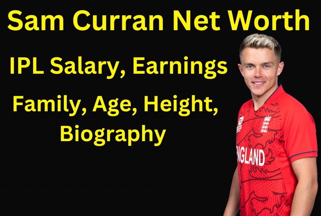 Sam Curran Net Worth