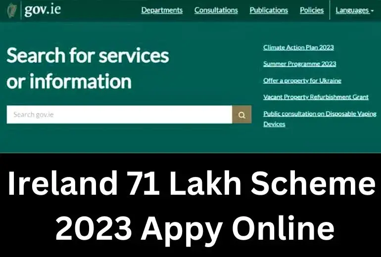 Ireland 71 Lakh Scheme 2023 Apply Online